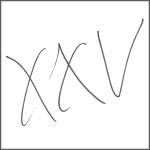 XXV